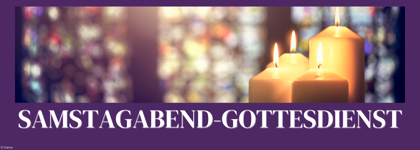 Samstagabend-Gottesdienst